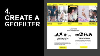 4.
CREATE A
GEOFILTER
 