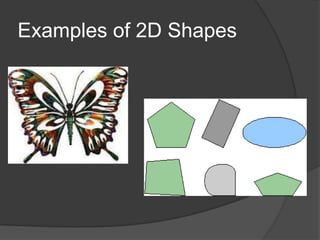 Examples of 2D Shapes