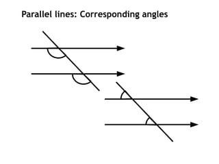 Parallel lines: Corresponding angles
 