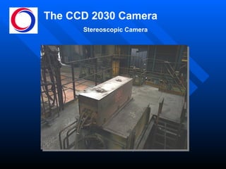 The CCD 2030 Camera Stereoscopic Camera 