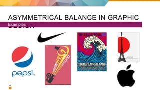 ASYMMETRICAL BALANCE IN GRAPHIC
DESIGN
Examples
29
 