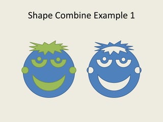 Shape Combine Example 1