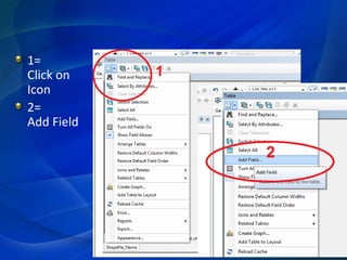 1=
Click on
Icon
2=
Add Field
 