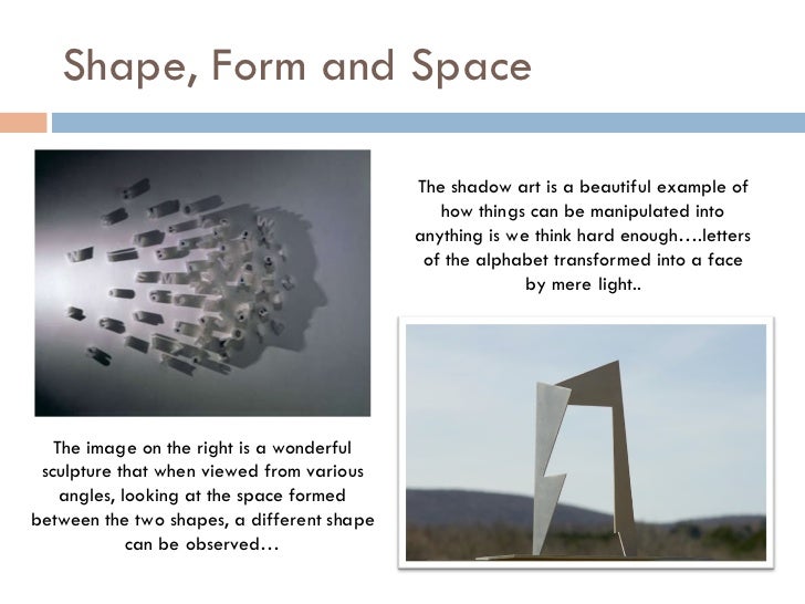 Form Shape And Space : Shape form space