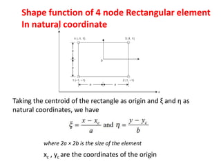 shape functions of 1D and 2 D rectangular elements.pptx