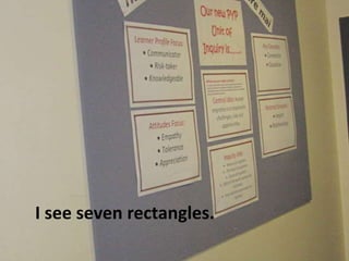 I see seven rectangles.
 