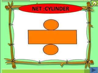 NET :CYLINDER
 
