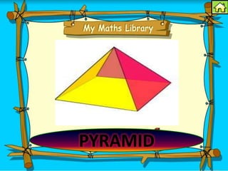 PYRAMID
 