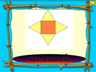 NET : PYRAMID
 