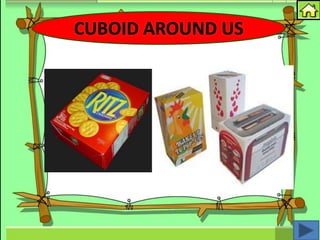 CUBOID AROUND US
 