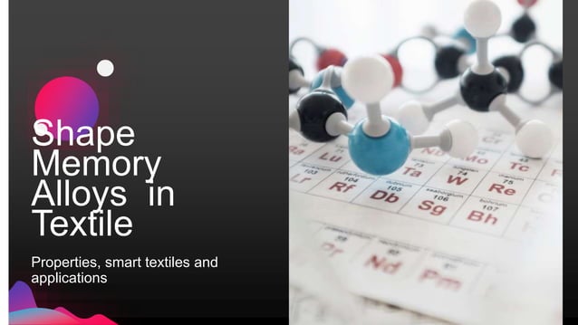 Shape Memory Alloys and Polymers in Smart Textiles | PPT