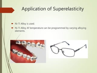 Shape memory effect and Superelasticity | PPTX