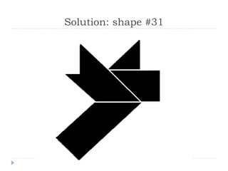 Solution: shape #31 