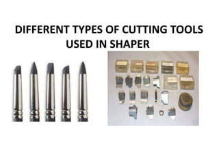 Shaping Tools Example shaper PPT MAHESH (2).pptx