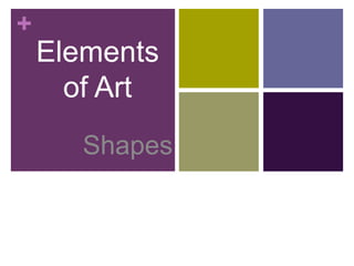Elements of Art Shapes 