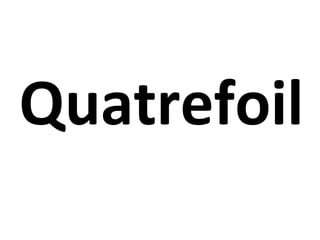 Quatrefoil 