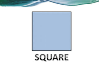 Shapes