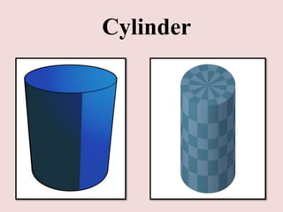 Cylinder

 