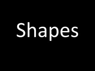 Shapes

 