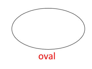 oval

 