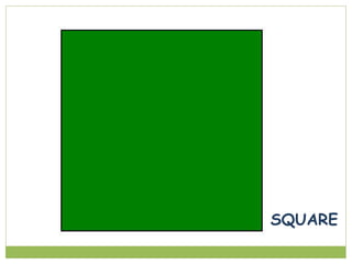 SQUARE
 