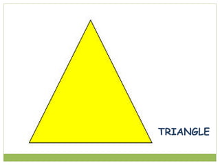 TRIANGLE
 
