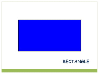 RECTANGLE
 