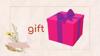 gift
 