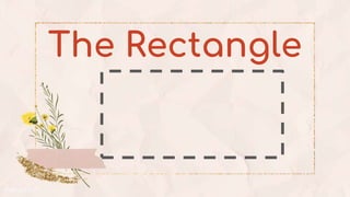 The Rectangle
 