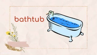 bathtub
 
