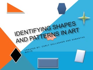 Shapes and patterns completed project | PPTX