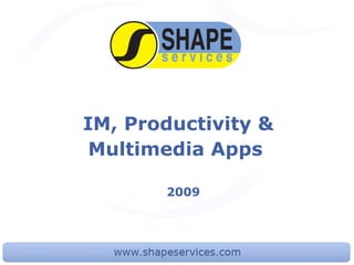 IM, Productivity & Multimedia Apps   2009 