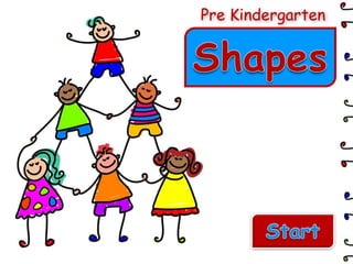 Pre Kindergarten
 
