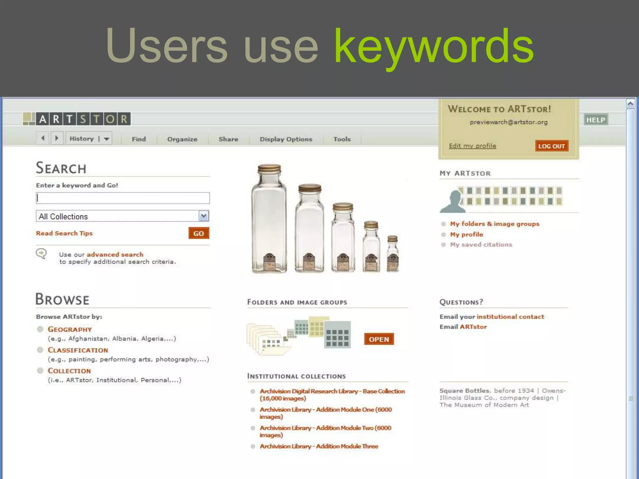Users use keywords
 