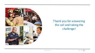 July 15, 2016 105AT&T Proprietary
Thank you for answering
the call and taking the
challenge!
 