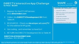 © 2016 AT&T Intellectual Property. All rights reserved. AT&T, the AT&T logo and all other marks contained herein are trademarks of AT&T Intellectual Property and/or AT&T affiliated companies. All other marks contained herein are the property of their
respective owners. Information contained herein is not an offer, commitment, representation or warranty by AT&T and is subject to change. Mention of a specific company or entity is not an endorsement by AT&T.
 