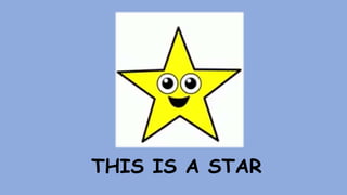 THIS IS A STAR