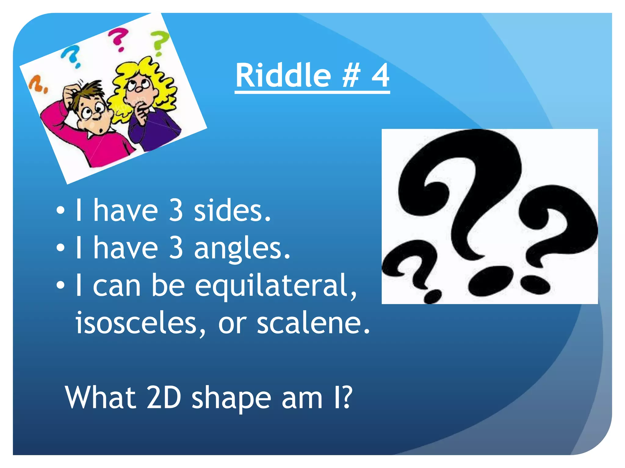 Shapes riddles grade 2 | PPTX