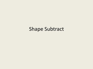 Shape Subtract 