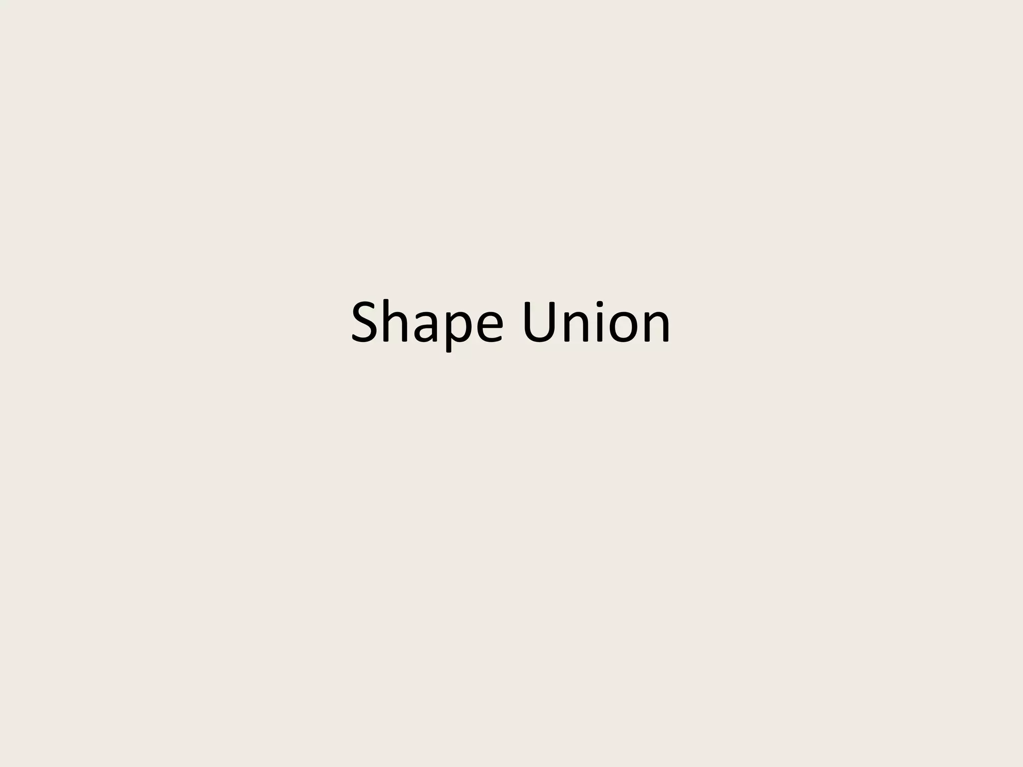 Shape Union