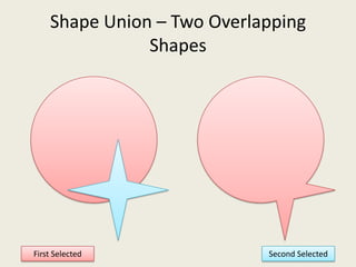 Shape Union – Two Overlapping ShapesFirst SelectedSecond Selected