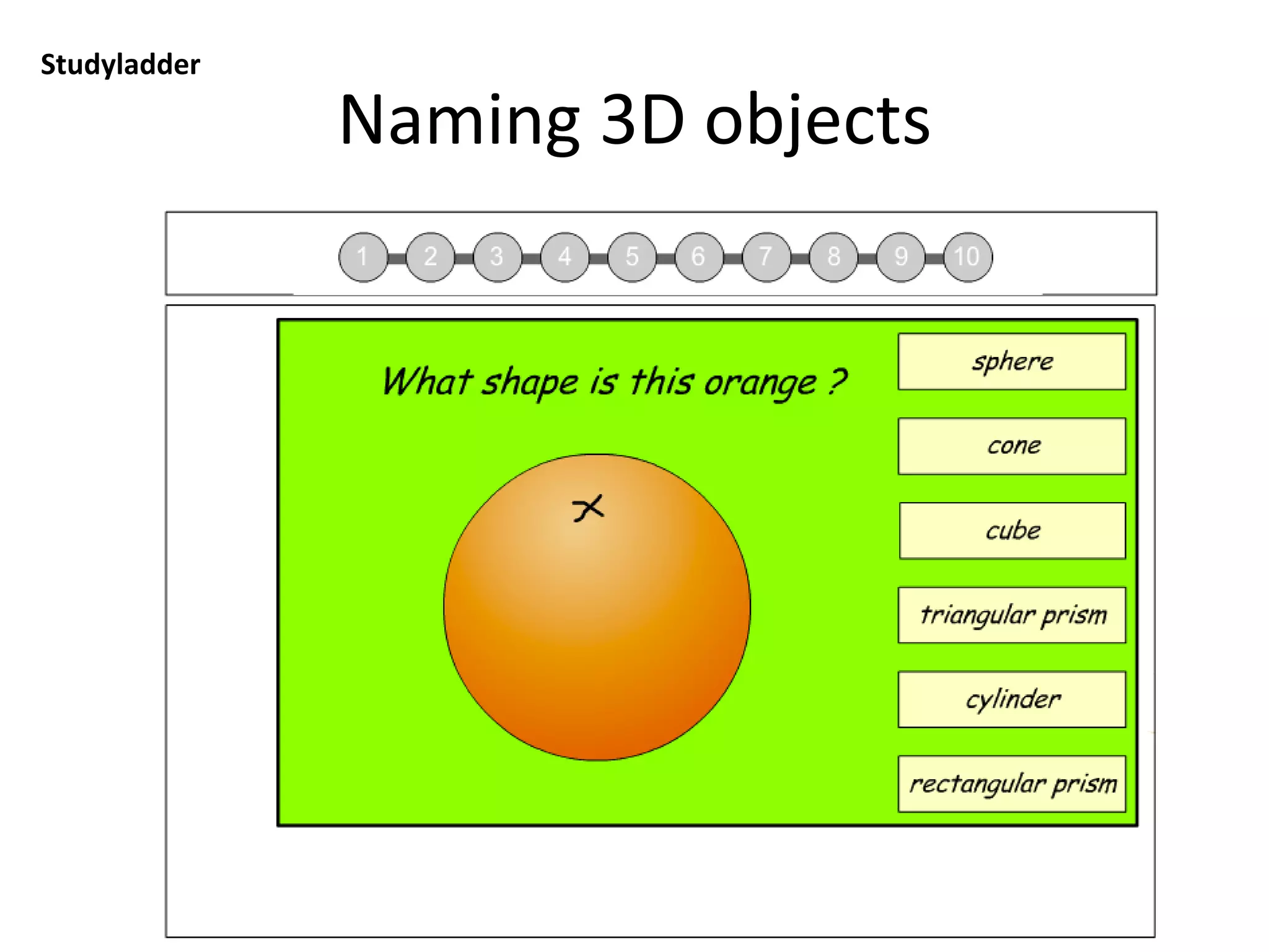 Build 3D structures
Studyladder: you will need to type in teacher user name and password, click on Tasks and
select from tasks)
 