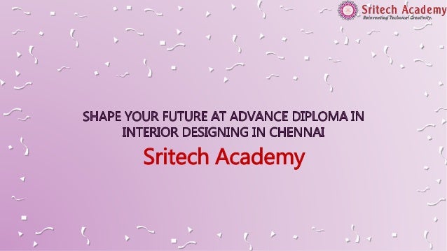 Shaping The Future Of Young Designers At Advance Diploma In