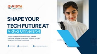 Shape Your Tech Future at Vidya University!.pdf