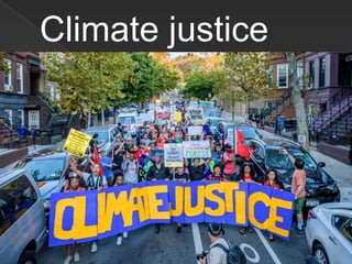 Climate justice
 