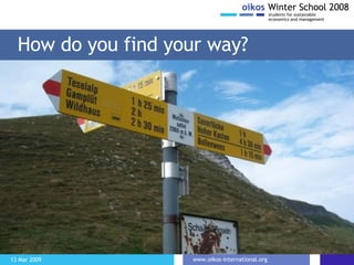 How do you find your way? 