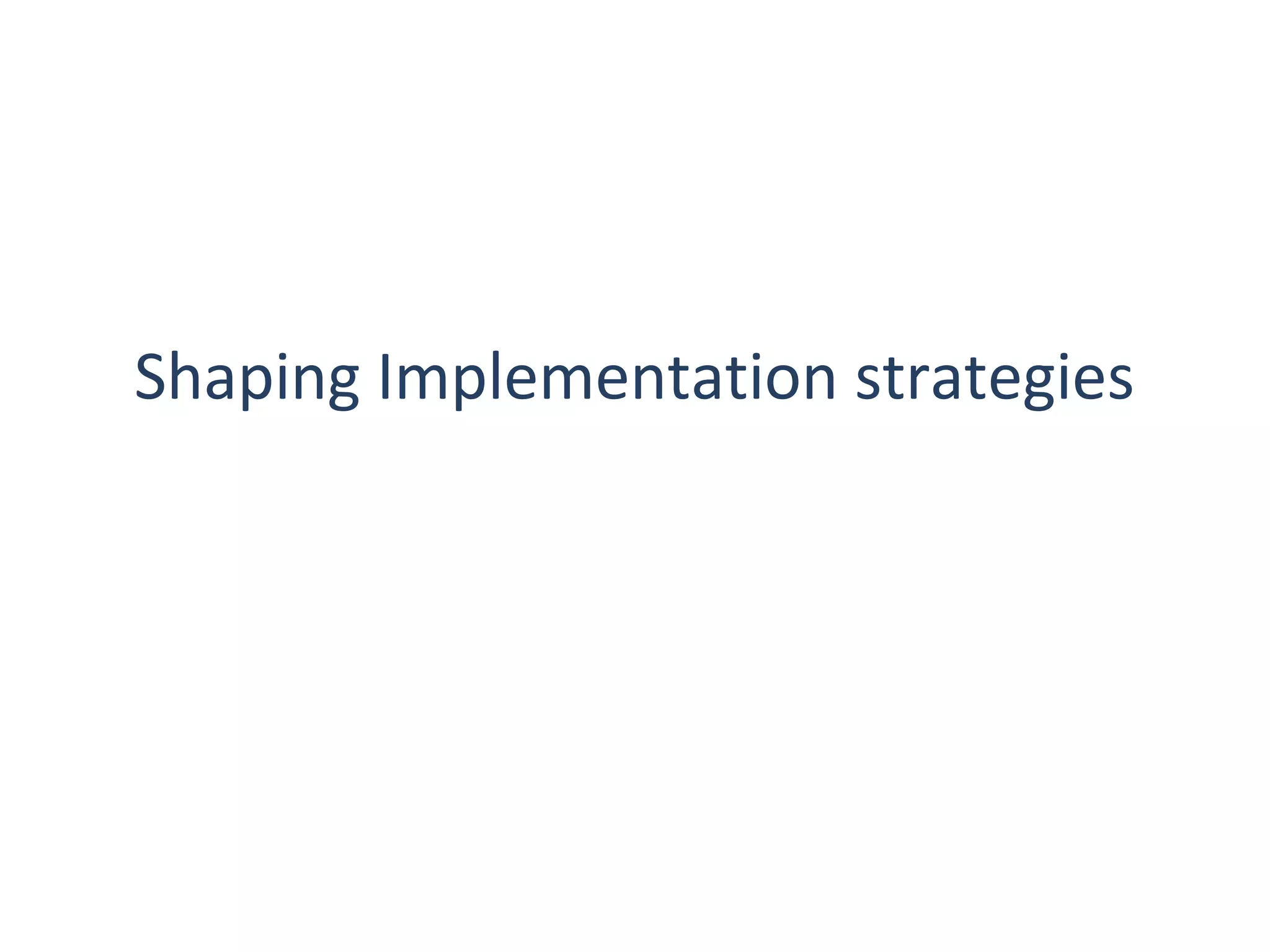 Shaping implementation strategies | PPT