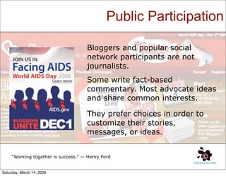 Shaping Public Opinion