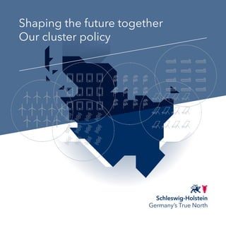 Shaping the future together
Our cluster policy
 