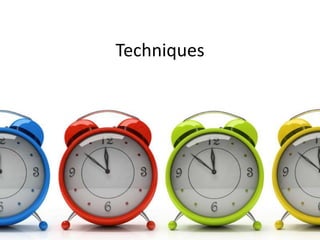 Techniques